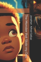 The Monster that Stole my Dad B0F9TDQT9P Book Cover