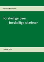 Forskellige byer - forskellige skæbner 8771884963 Book Cover