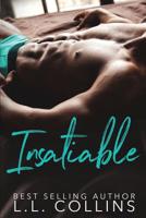 Insatiable: The Kingsley Brothers Duet, Book 2 1096992639 Book Cover