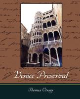 Venice Preserv'd 1514216566 Book Cover