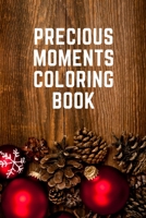 Precious Moments Coloring Book: Christmas coloring book for adults, adult Christmas coloring books B08L8QNRTK Book Cover