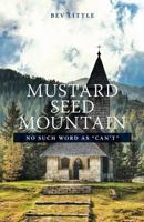 Mustard Seed Mountain 1770678115 Book Cover