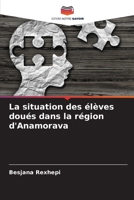 La situation des élèves doués dans la région d'Anamorava 6205910128 Book Cover