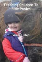 Teaching Children to Ride Ponies 1782993789 Book Cover