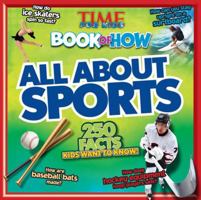Time For Kids Book of How: All About Sports 1618933604 Book Cover