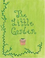The Little Garden 0976363577 Book Cover