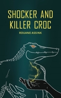 Shocker and Killer Croc B08PJPWJ6M Book Cover