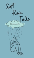 Soft Rain Falls B0DPN7HXHM Book Cover