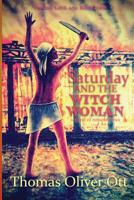 Saturday and the Witch Woman 1948679531 Book Cover