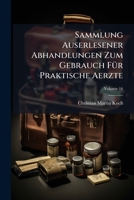 Sammlung Auserlesener Abhandlungen Zum Gebrauch Fur Praktische Aerzte, Volume 16 127731702X Book Cover