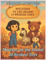 Mission on the Island of Broken Toys B0FN443YZ2 Book Cover