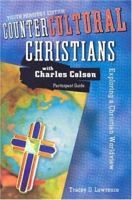 Countercultural Christians: Exploring a Christian Worldview 0764425226 Book Cover