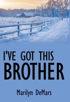 I've Got This Brother 1647134269 Book Cover