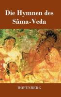 Die Hymnen des Sâma-Veda 3743724839 Book Cover