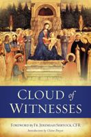 Cloud of Witnesses: 25 Stories of Saintly Inspiration and Intercession 1965803024 Book Cover