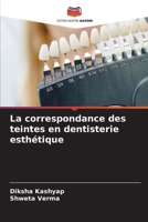 La correspondance des teintes en dentisterie esthétique 6202454342 Book Cover