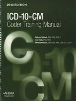 ICD-10-CM Coder Training Manual, 2013 158426389X Book Cover