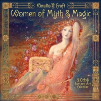 Women of Myth & Magic 2026 Fantasy Art Wall Calendar by Kinuko Craft 1524899399 Book Cover