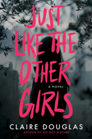 Just Like the Other Girls 0063138115 Book Cover