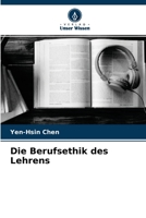 Die Berufsethik des Lehrens 620410845X Book Cover