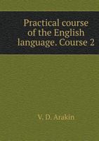 Practical course of the English language. 2 course 5519564280 Book Cover