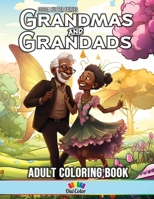 Cocoa Butter Fairies: Black Fairy Grandmas & Grandads Coloring Book: Discover the Timeless Charm of Black Fairy Grandparents Through Magic and Love B0CP1BJHJY Book Cover