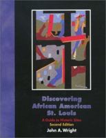 Discovering African American St. Louis: A Guide to Historic Sites 1883982006 Book Cover