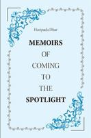 Memoirs of Coming to the Spotlight 1796010324 Book Cover