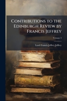 Contributions to the Edinburgh Review, Volume 3 1143971841 Book Cover