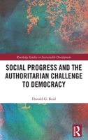 Social Progress and the Authoritarian Challenge to Democracy 1032260874 Book Cover