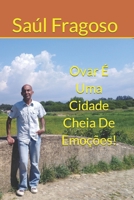 Ovar É Uma Cidade Cheia De Emoções! B0B14HKZQ4 Book Cover