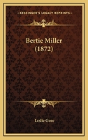 Bertie Miller 0469407476 Book Cover