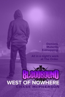 West of Nowhere (Bloodbound) B0DW6S5Q9N Book Cover
