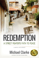 Redemption: A Street Fighter's Path to Peace 1594393788 Book Cover