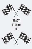 Ready! Steady! Go! Notebook: Car gifts for men and women and kids Lined notebook/journal/logbook 1710063424 Book Cover