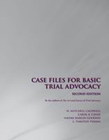 Case Files for Basic Trial Advocacy 1531003680 Book Cover