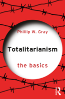 Totalitarianism: The Basics 103218373X Book Cover