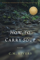 How to Carry Soup 1965320376 Book Cover