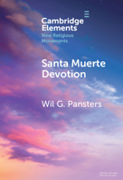 Santa Muerte Devotion: Vulnerability, Protection, Intimacy 1009619705 Book Cover