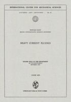 Heavy Current Fluidics: Course held at the Department of Fluiddynamics, October 1970 3211811486 Book Cover