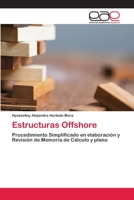 Estructuras Offshore: Procedimiento Simplificado en elaboración y Revisión de Memoria de Cálculo y plano 6202812303 Book Cover