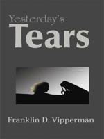 Yesterday's Tears 1420834266 Book Cover