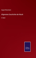 Allgemeine Geschichte der Musik: II. Band 3752595701 Book Cover