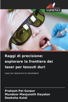 Raggi di precisione: esplorare la frontiera dei laser per tessuti duri 6207322444 Book Cover