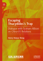 Escaping Thucydides’s Trap: Graham Allison on China-US Relations 9819922356 Book Cover