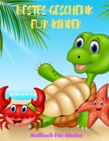 BESTES GESCHENK FÜR KINDER - Malbuch Für Kinder: MEERTIERE, BAUERNHOFSTIERE, DSCHUNGELTIERE, HOLZLANDTIERE UND ZIRKUSTIERE B08R19SNB3 Book Cover