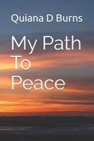 My Path To Peace B0F9FBNF8L Book Cover