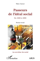 Passeurs de l'idéal social: De 1820 à 1890 Roman social (Au Carrefour Du Social) (French Edition) 2343254060 Book Cover