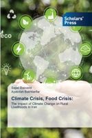 Climate Crisis, Food Crisis 6209271618 Book Cover