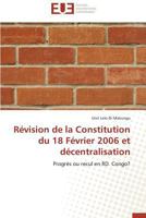 Ra(c)Vision de La Constitution Du 18 Fa(c)Vrier 2006 Et Da(c)Centralisation 3838181697 Book Cover
